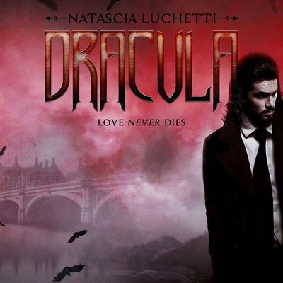 Dracula Love never dies - Natascia Luchetti, Audio, 9789152198377