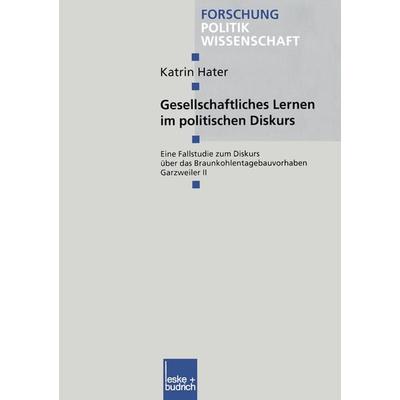 Gesellschaftliches Lernen im politischen Diskurs, Taschenbuch von Katrin Hater, VS Verlag für Sozialwissenschaften, 978-3-8100-2669-9