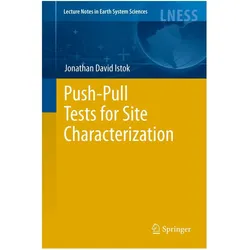 Push-Pull Tests for Site Characterization, Fachbücher von Jonathan David Istok