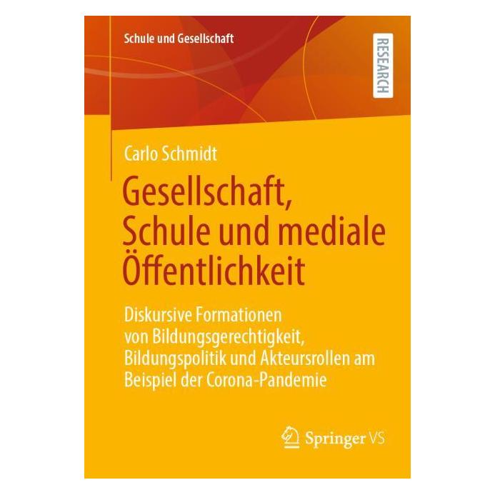 Springer Gesellschaft, Schule und mediale Öffentlichkeit (Deutsch, Softcover, Carlo Schmidt) (53054114)