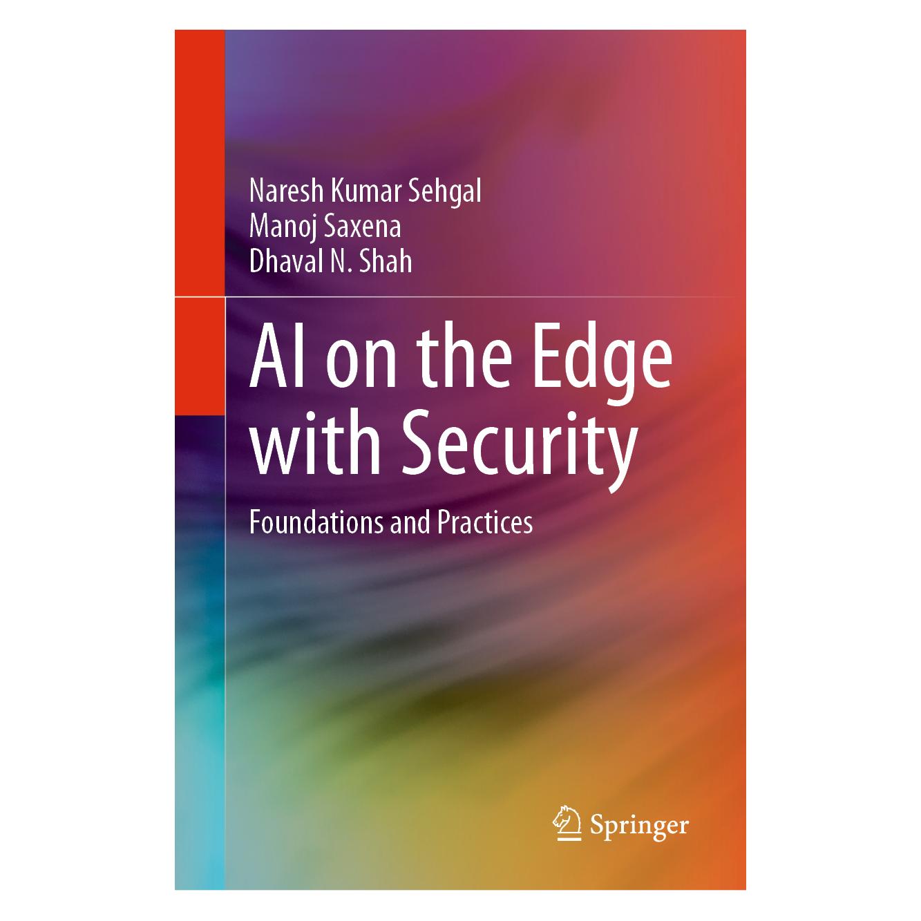 Springer AI on the Edge with Security (Englisch, Hardcover, Dhaval N. Shah, Manoj Saxena, Naresh Kumar Sehgal) (9783031782718)