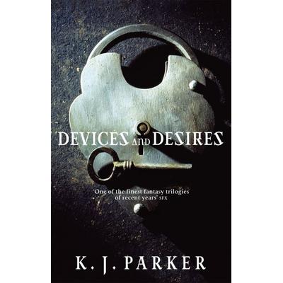 Devices And Desires, Taschenbuch von K. J. Parker, Little, Brown Book Group, 978-1-84149-876-8