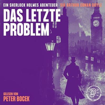 Das letzte Problem - Arthur Conan Doyle, Audio, 9783991760276