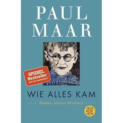 Wie alles kam, Taschenbuch von Paul Maar, Fischer Taschenbuch Verlag