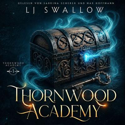 Thornwood Academy - Die Schule für Übernatürliche - Lj Swallow, Audio, 4071498446133