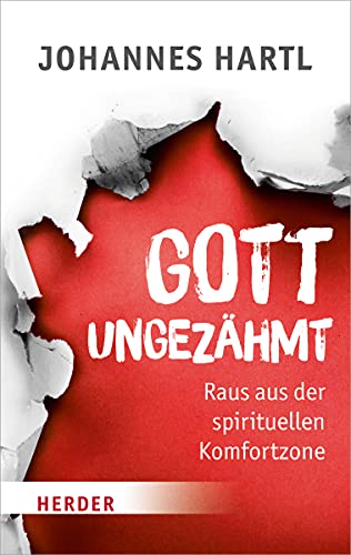 Johannes Hartl - Gott ungezähmt: Raus aus der spirituellen Komfortzone (HERDER spektrum) - Preis vom 13.10.2026 19:28:25 h