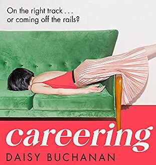 Daisy Buchanan - Careering: 'I loved loved loved it' Marian Keyes - Preis vom 09.10.2026 07:28:09 h