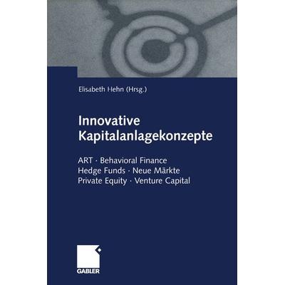Innovative Kapitalanlagekonzepte, Taschenbuch von , Betriebswirtschaftlicher Verlag Gabler, 978-3-322-82279-6