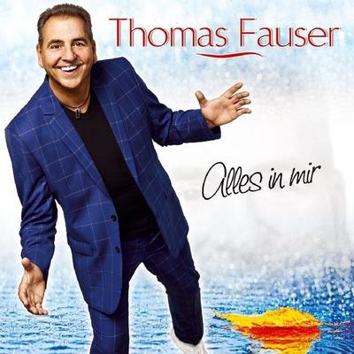 Alles in mir - Thomas Fauser, CD, 9003549534518