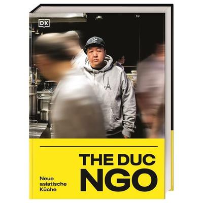 The Duc Ngo, Gebundene Ausgabe von The Duc Ngo, DK Verlag Dorling Kindersley, 978-3-8310-5044-4