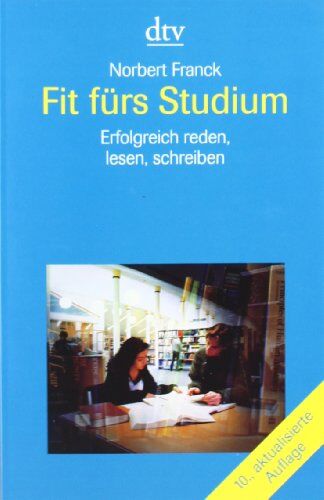 Norbert Franck - Fit fürs Studium: Erfolgreich lesen, reden, schreiben - Preis vom 09.10.2026 07:28:09 h