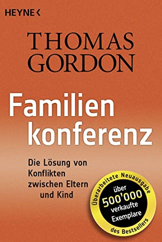 Gordon Thomas - Familienkonferenz: Die Lösung von Konflikten zwischen Eltern und Kind - Preis vom 09.10.2026 07:28:09 h