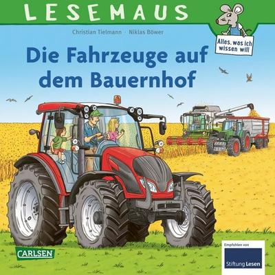 LESEMAUS 187: Die Fahrzeuge auf dem Bauernhof, Taschenbuch von Christian Tielmann, Carlsen, 978-3-551-08593-1
