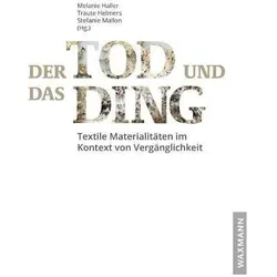 Der Tod und das Ding, Fachbücher von Melanie Haller