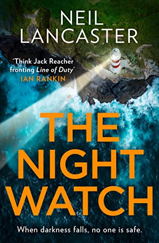 Neil Lancaster - The Night Watch: A spine-tingling new Scottish police procedural thriller for crime fiction and mystery fans (DS Max Craigie Scottish Crime Thrillers) - Preis vom 09.10.2026 07:28:09 h