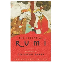 The Essential Rumi - reissue, Belletristik von Rumi Jelalludin, Coleman Barks