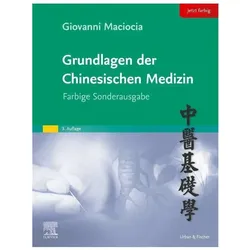 Grundlagen der chinesischen Medizin, Fachbücher von Giovanni Maciocia, Petra Zimmermann