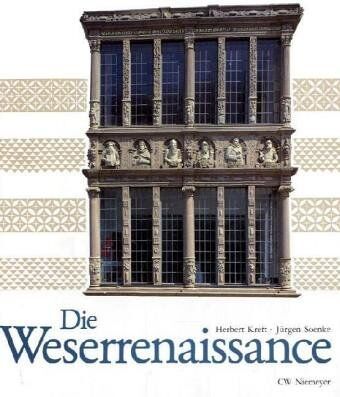 Kreft Herbert und Jürgen Soenke. - Die Weserrenaissance. - Preis vom 02.10.2026 23:42:20 h