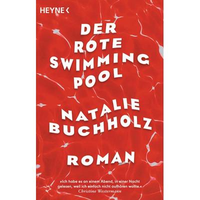 Der rote Swimmingpool, Taschenbuch von Natalie Buchholz, Heyne