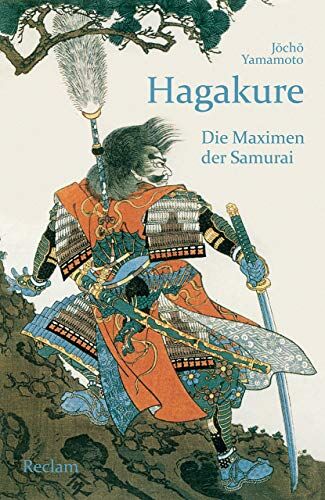 Jōchō Yamamoto - Hagakure: Die Maximen der Samurai (Reclams Universal-Bibliothek) - Preis vom 12.10.2026 11:37:12 h