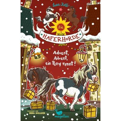 Die Haferhorde - Advent, Advent, ein Pony rennt!, Gebundene Ausgabe von Suza Kolb, Magellan