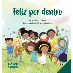 Feliz por dentro, Kinderbücher von Marisa J Taylor