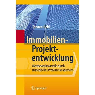 Immobilien-Projektentwicklung, Gebundene Ausgabe von Torsten Held, Springer Berlin, 978-3-642-04344-4