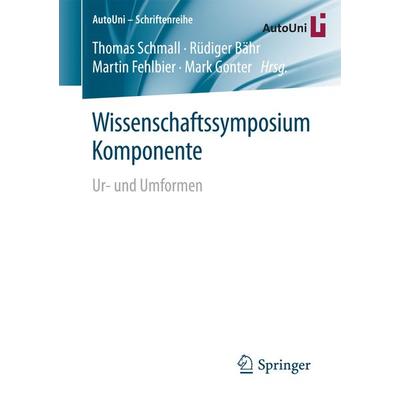 Wissenschaftssymposium Komponente, Taschenbuch von , Springer Fachmedien Wiesbaden GmbH, 978-3-658-18475-9