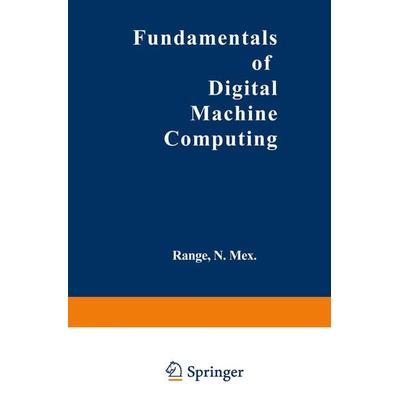 Fundamentals of Digital Machine Computing, Taschenbuch von G. Hintze, Springer Berlin, 978-3-642-49031-6