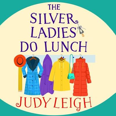 The Silver Ladies Do Lunch - Judy Leigh, Audio, 9781801623711