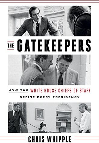 Chris Whipple - The Gatekeepers: How the White House Chiefs of Staff Define Every Presidency - Preis vom 09.10.2026 07:28:09 h