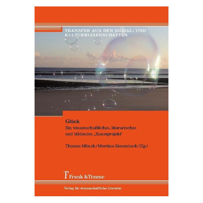 Frank & Timme Glück (Deutsch, Softcover, Martina Biesenbach, Thomas Münch) (55542223)