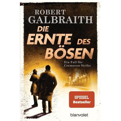 Die Ernte des Bösen, Taschenbuch von Robert Galbraith (Pseudonym von J.K. Rowling), Blanvalet