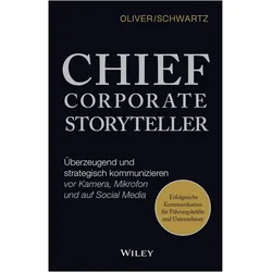 Schwartz:Chief Corporate Storyteller, Fachbücher von Oliver Schwartz