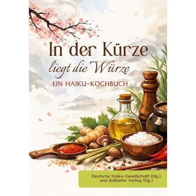 In der Kürze liegt die Würze, Gebundene Ausgabe von , Rotkiefer Verlag, 978-3-949029-50-9
