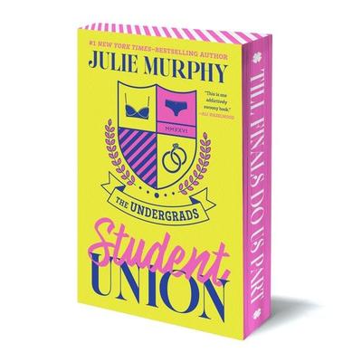 Student Union: The Undergrads Series, Book 1, Taschenbuch von Julie Murphy, Balzer & Bray, 978-1-250-42824-0
