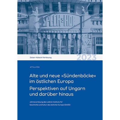 Alte und neue »Sündenböcke« im östlichen Europa, Taschenbuch von Attila Pók, Sandstein Kultur, 978-3-95498-861-7