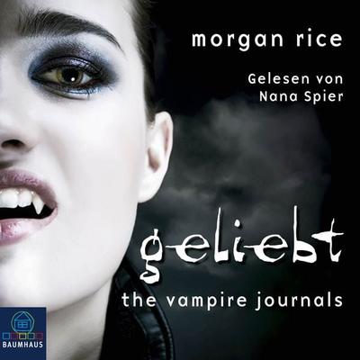 GELIEBT (Band & 2 Der Weg Der Vampire) - Morgan Rice, Audio, 9781632913470