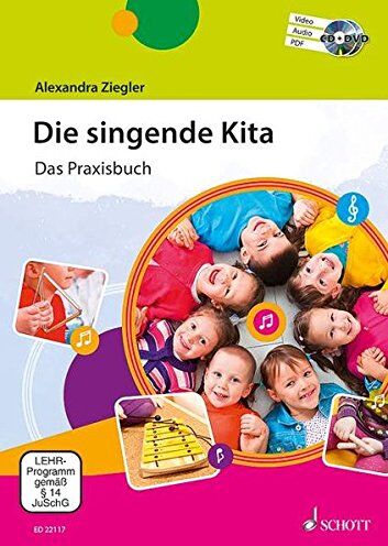 Alexandra Ziegler - Die singende Kita: Das Praxisbuch. Ausgabe mit CD + DVD. - Preis vom 09.10.2026 07:28:09 h