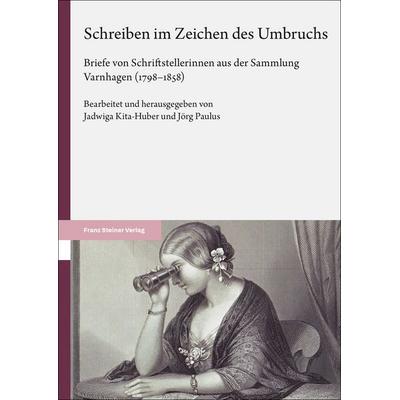 Schreiben im Zeichen des Umbruchs, Gebundene Ausgabe von , Franz Steiner Verlag, 978-3-515-13819-2