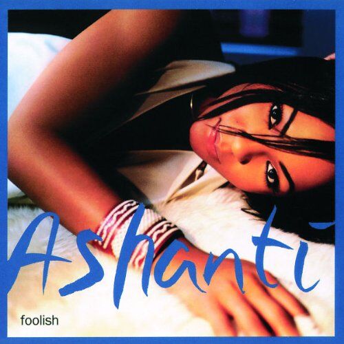 Ashanti - Foolish - Preis vom 10.10.2026 11:48:34 h