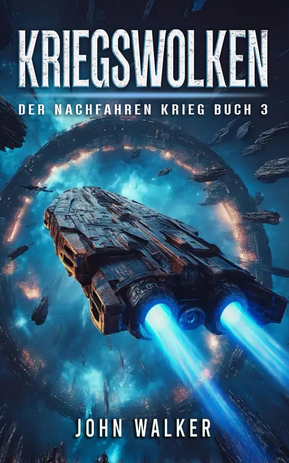 John Walker - Kriegswolken: Der Nachfahren Krieg Buch 3 - Preis vom 01.10.2026 17:08:56 h