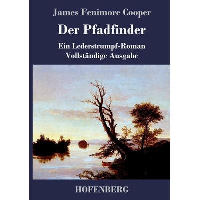 Der Pfadfinder, Gebundene Ausgabe von James Fenimore Cooper, Hofenberg, 978-3-8430-4760-9