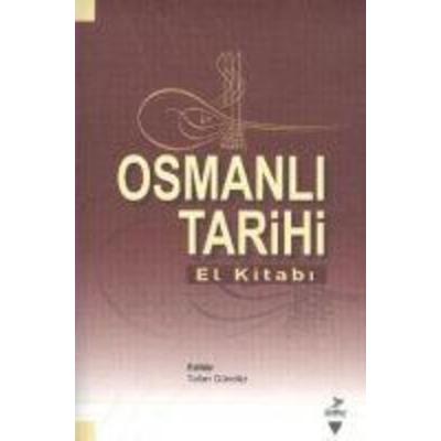 Osmanli Tarihi, Taschenbuch von Tufan Gündüz,Bilgehan Pamuk,Ersin Gülsoy,Ibrahim Yilmazcelik, Grafiker Yayincilik