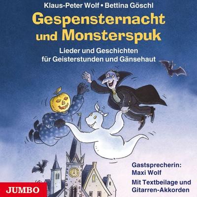Gespensternacht und Monsterspuk - Klaus-Peter Wolf,Bettina Göschl, Audio, 4064066877019
