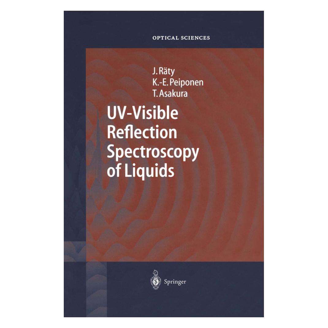 Springer UV-Visible Reflection Spectroscopy of Liquids (Englisch, Softcover, Jukka A. Räty, Kai-Erik Peiponen, Toshimitsu Asakura) (55375926)