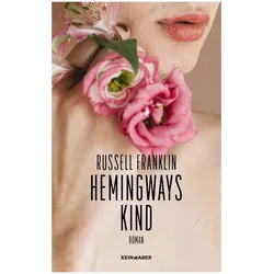 Hemingways Kind, Belletristik von Russell Franklin