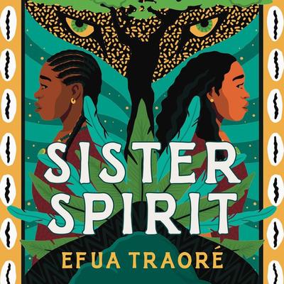 Sister Spirit - Efua Traoré, Audio, 9781035911783