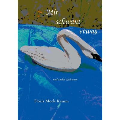 Mir schwant etwas, Taschenbuch von Doris Mock-Kamm, BoD – Books on Demand, 978-3-7557-3254-9