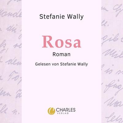 Rosa - Stefanie Wally, Audio, 9783910408425
